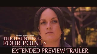 The Haunting Of Four Points Extended Preview Trailer