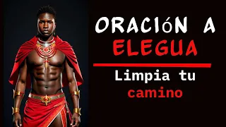 Oración a ELEGUA para ABRIR CAMINOS y pedir AYUDA