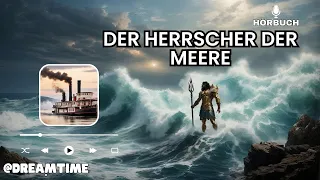 Der Herrscher der Meere - Hörbuch - Gute Nacht Geschichte