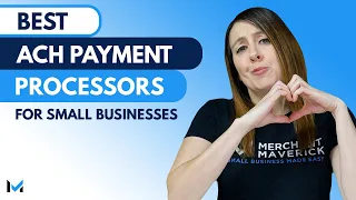 Discover The Best ACH Payment Processors For Small Business