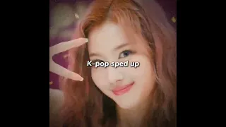 K-pop sped up-[TWICE]