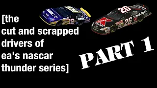 The Cut Content of NASCAR Thunder [Part 1]
