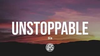 Sia  - Unstoppable (Lyrics)