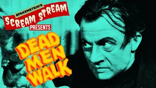 DEAD MEN WALK- Scream Stream- GEORGE ZUCCO, DWIGHT FRYE CLASSIC HORROR MOVIE LIVESTREAM