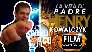 SONO FUOCO – Padre Henry (Film completo)