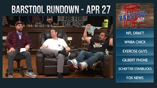 Barstool Rundown - April 27, 2017