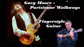 Parisienne Walkways, Gary Moore, Finegerstyle Guitar #parisiennewalkways