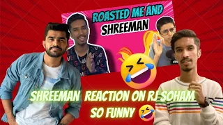 ‎@shreeman legend reaction on @RJSoham roast #shreemanlegend #ytviral #ytvideo #rjsoham #viral