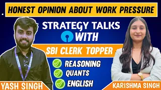 SBI CLERK Topper Yash Singh Strategy Revealed | Work Pressure in Sbi? Interview with Karishma Singh