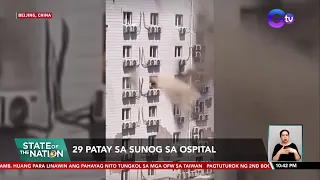 29 patay sa sunog sa ospital | SONA