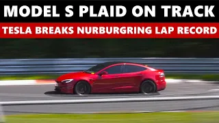 Model S Plaid sets New Record  | Tesla Model S Breaks Nurburgring Lap Record