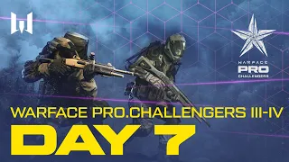 Турнир Warface PRO.Challengers III-IV. Day 7