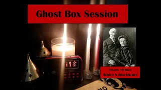 Isidor and Ida Straus (Titanic & Macy's Department Store) Ghost Box Session