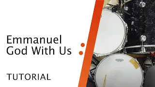 Drums Tutorial // Emmanuel God With Us // Chris Tomlin // Worship Artistry