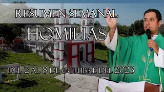 Resumen de Homilías, del 2 al 8 de Octubre del 2023 - Padre Arturo Cornejo