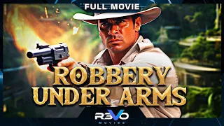 ROBBERY UNDER ARMS | SAM NEILL | HD WESTERN MOVIE | FULL FREE ACTION FILM IN ENGLISH