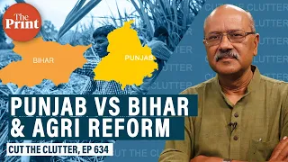 Punjab & Bihar: tale of 2 states — one slowing, one rising — and case for farm reforms