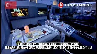 Turkish Airlines Business Class | Istanbul to Kuala Lumpur on Boeing 777-300(ER)