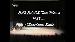 ELKELAM Macedonia Suite © | Tour Mexico 1989