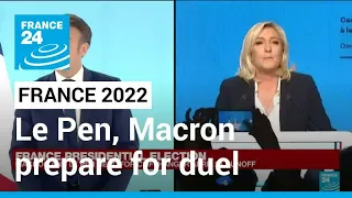 Le Pen, Macron prepare for tense French election duel • FRANCE 24 English