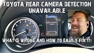 Toyota rear camera detection unavailable? What is wrong and how to fix it.