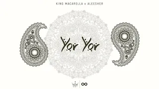 King Macarella x Aleesher - Yor Yor