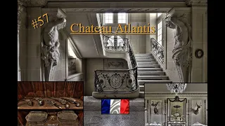 #57 prachtige verlaten chateau!  1 van de mooiste urbex spots! (chateau Atlantis)