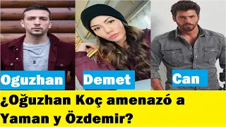 ¿Oguzhan Koç amenazó a Yaman y Özdemir? #canyaman #demetozdemir #oguzhankoc