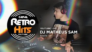 LIVE RETRO HITS COM O DJ MATHEUS SAM - FLASHBACK, SYNTHPOP, EURODANCE, FREESTYLE, HOUSE - CRH!