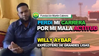 Willy Aybar "Perdi mi carrera por mi mala actitud" Expelotero de Grandes Ligas.