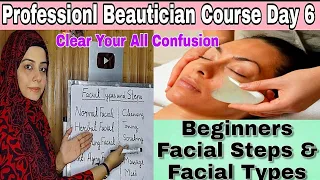 Professional Facial Steps & Types - Professional Beautician Course - A-Z of Facial #facialsteps