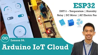 04 Easy IoT project w/ Arduino IoT Cloud - ESP32 | DHT11 Humidity & Temperature | Relay & DC Motor