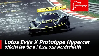 Lotus Evija X Prototype Hypercar | 6:24.047 Official Lap Time