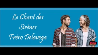 Fréro Delavega - Le Chant des Sirènes (Lyrics/ Paroles)