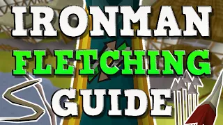 OSRS Fletching Guide For Ironmen (Quests/Tips/XP Rates) | 1-99 Fletching Guide (OSRS)