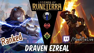 Draven Ezreal: Best deck of the day! | Legends of Runeterra LoR