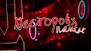 [FLUKE FROM 52%] NecropoliX by Namtar 100% | Extreme Demon