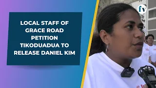 Local staff of Grace Road petition Tikoduadua to release Daniel Kim