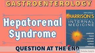 HEPATORENAL SYNDROME | Definition | Pathophysiology | Types | Diagnosis | Treatment | Harrison