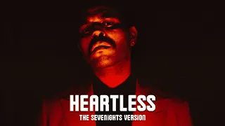 The Weeknd - Heartless (The Sevenights Version)