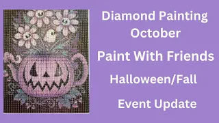 Diamond Paint With Friends Halloween/Fall Event Update - Diamond Painting - Diamond Art