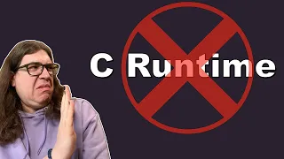 Let's get rid of it - Compiling C without the C Runtime