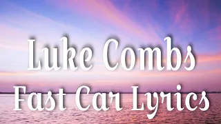 Fast Car || Luke Combs Lyrics video #trendingno1