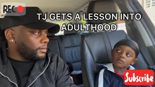 TJ GETS A LESSON INTO ADULTHOOD