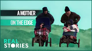 Diary Of A Mother On The Edge (Family Documentary) | Real Stories