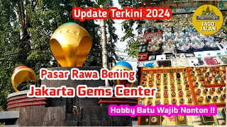 Review Kondisi Terkini Pasar Rawa Bening | Jakarta Gems Center | Viral di tahun 2015 @jagojalan