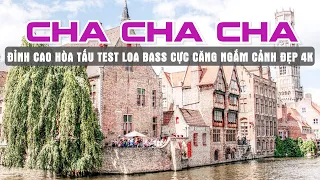 Nhạc Không Lời CHA CHA CHA Âm Thanh Cực Chất - Ngắm Cảnh Châu Âu Đẹp Như Mơ  | Kho Nhạc Cha Cha