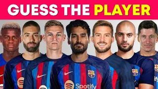 Can You Guess FC Barcelona players | 2023