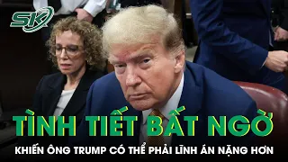 Ông Trump Có Thể Phải Lĩnh Án Nặng Hơn Nếu Tự Bào Chữa Trong Vụ 'Chi Tiền Bịt Miệng' | SKĐS