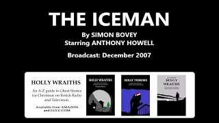 The Iceman (2007) by Simon Bovey, starring Anthony Howell
